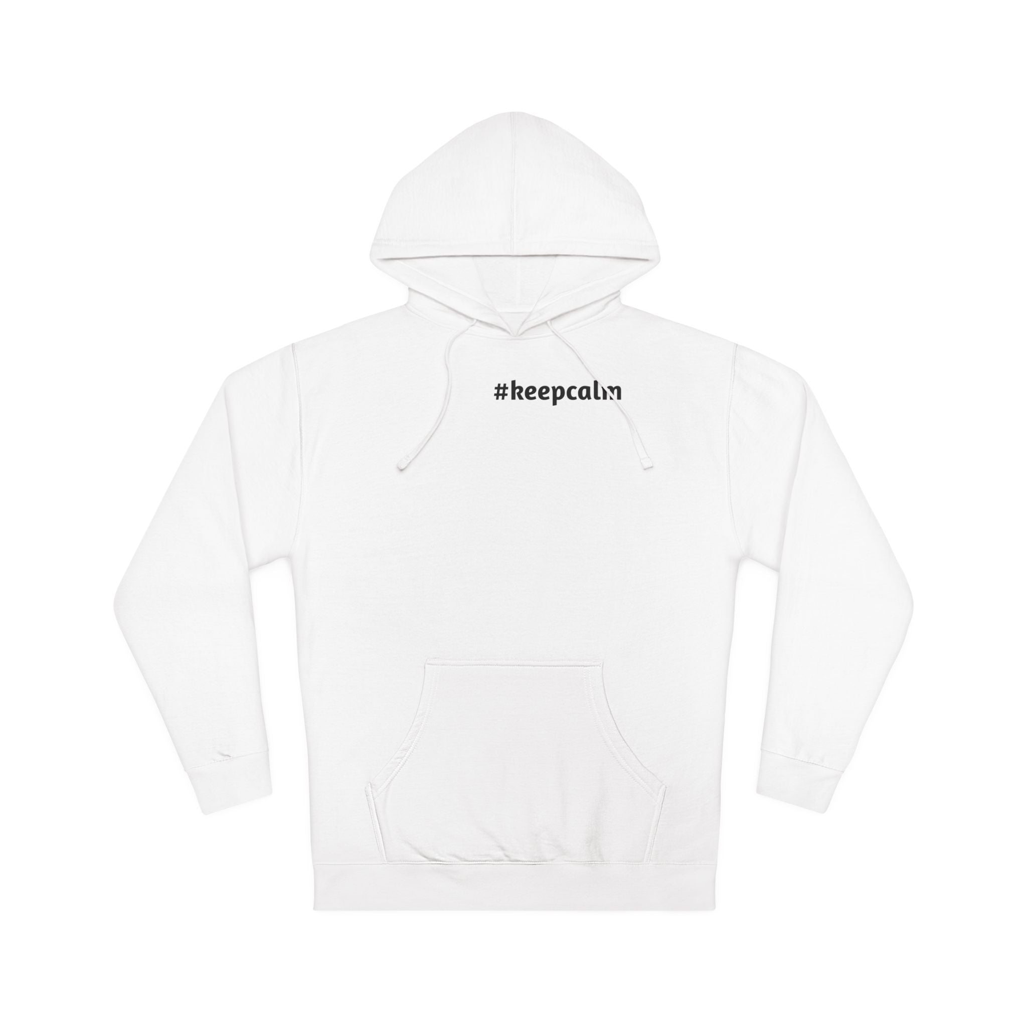 Keep Calm Unisex Hooded Sweatshirt, Cozy Gift, Casual Wear, Relaxed Hoodie, Motivation Sweater