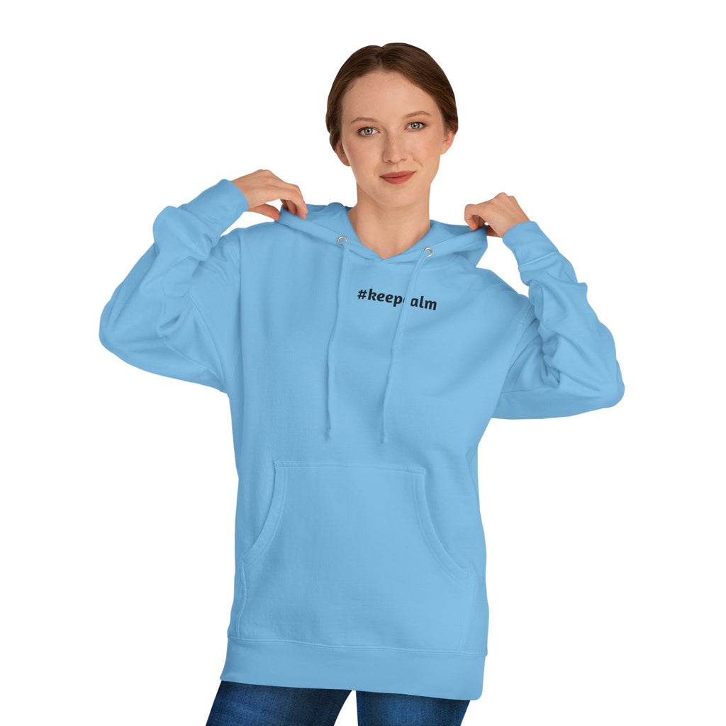 Keep Calm Unisex Hooded Sweatshirt, Cozy Gift, Casual Wear, Relaxed Hoodie, Motivation Sweater