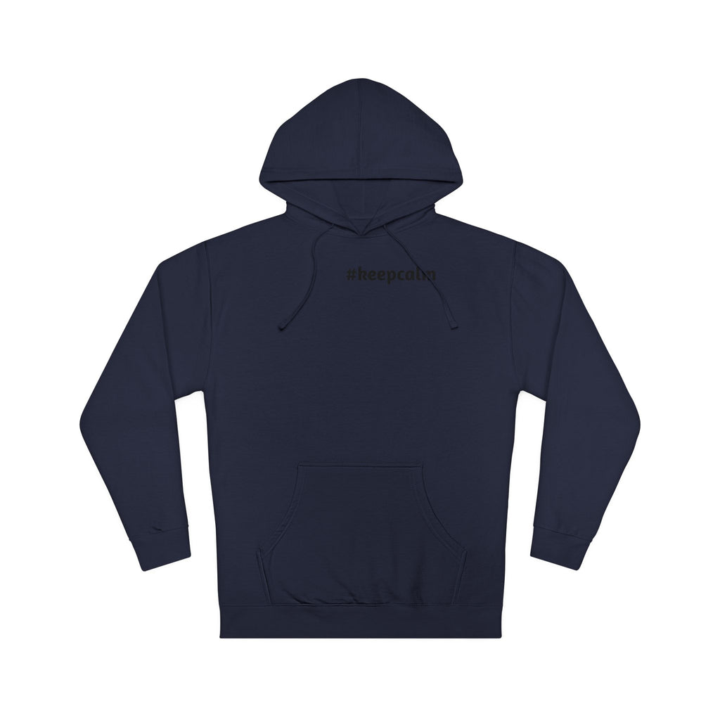 Keep Calm Unisex Hooded Sweatshirt, Cozy Gift, Casual Wear, Relaxed Hoodie, Motivation Sweater
