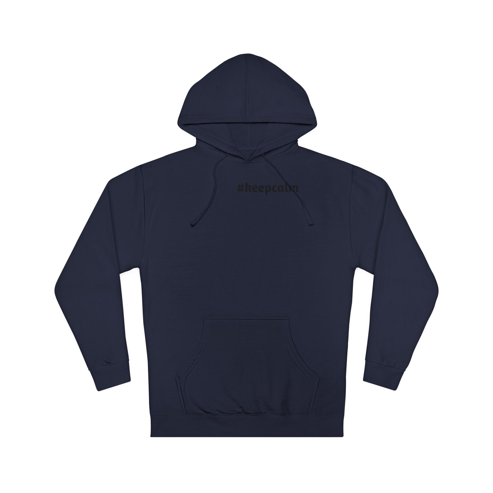 Keep Calm Unisex Hooded Sweatshirt, Cozy Gift, Casual Wear, Relaxed Hoodie, Motivation Sweater