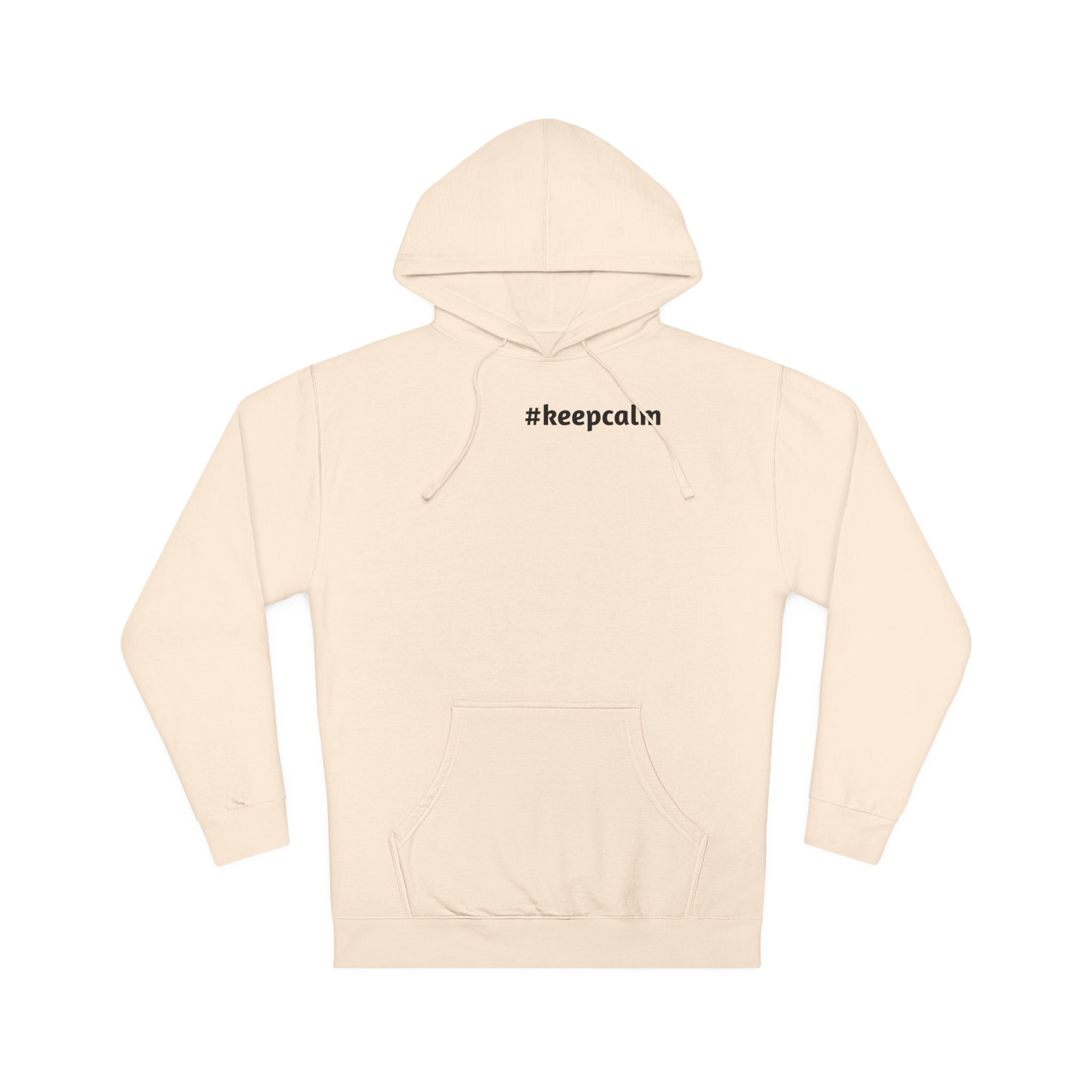 Keep Calm Unisex Hooded Sweatshirt, Cozy Gift, Casual Wear, Relaxed Hoodie, Motivation Sweater